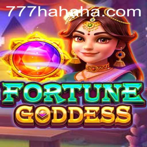 Explore the Thrills of FORTUNEGODDESS Featuring 777 Hahaha