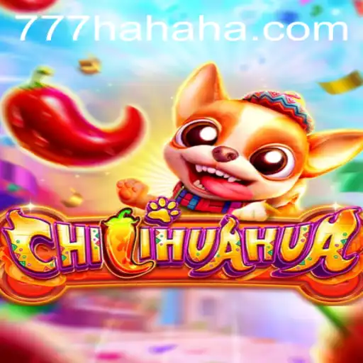 Exploring the World of CHILIHUAHUA: A Unique Game with 777 Hahaha