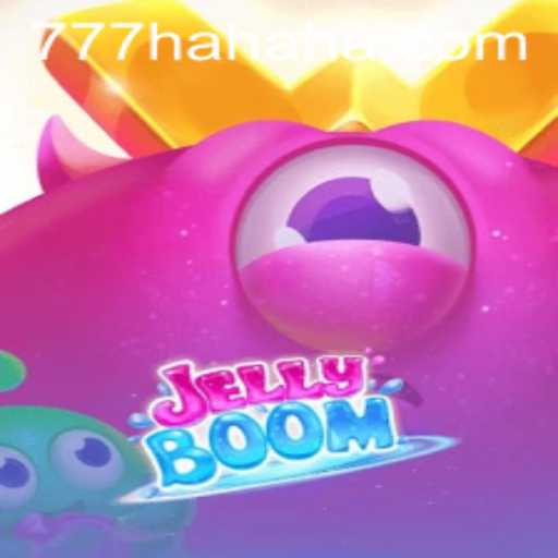Unveiling the Exciting World of JellyBoom and the Intriguing 777 Hahaha