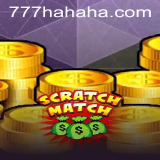 ScratchMatch: Dive into the Thrilling World of 777 Hahaha