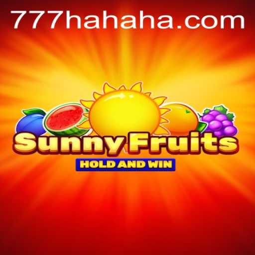 Exploring the Exciting World of SunnyFruits: Unraveling the Delight of 777 Hahaha