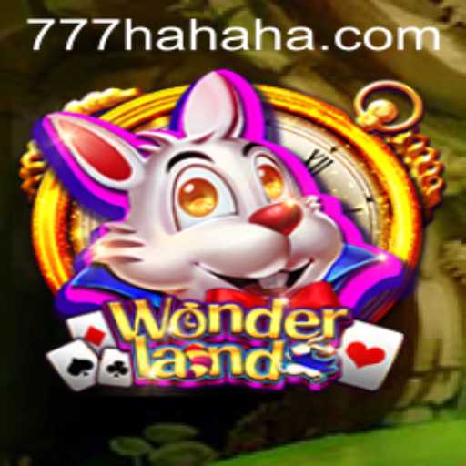 Wonderland: The Enchanting Adventure Game with a Twist of 777 Hahaha
